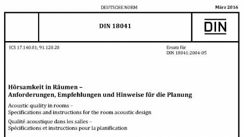 DIN 18041 Hörsamkeit in Räumen – Anforderungen, Empfehlungen und Hinweise für die Planung von Büros, Konferenz- und Unterrichtsräumen